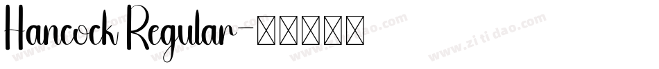 Hancock Regular字体转换
